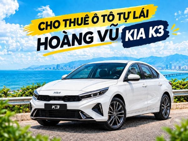 Kia K3 Sang Trọng Đời Mới - Thuê xe tự lái Tam Kỳ